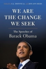 We Are the Change We Seek: The Speeches of Barack Obama