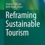 Reframing Sustainable Tourism: 2016