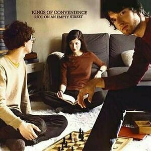 Riot on an Empty Street by Kings Of Convenience