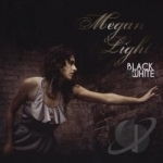 Black &amp; White EP by Megan Light