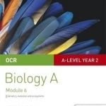 OCR A Level Year 2 Biology A Student Guide: Module 6: Student guide 4