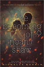 The Becoming of Noah Shaw: The Shaw Confessions Book 1