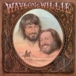 Waylon &amp; Willie by Waylon Jennings / Willie Nelson