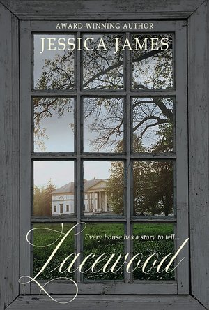 Lacewood: A Novel of Time and Place