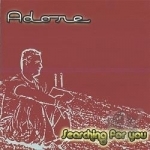 Searching For You by Adore