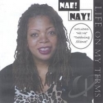 Life on My Terms by Nae Nay