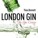 London Gin: The Gin Craze
