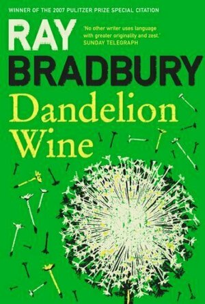 Dandelion Wine (Green Town, #1)