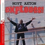 Explodes by Hoyt Axton