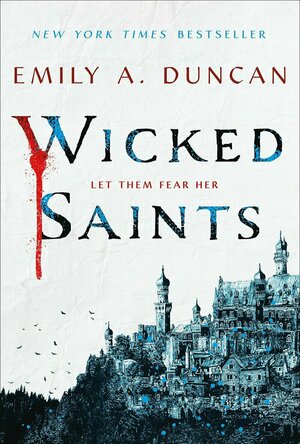 Wicked Saints (Something Dark and Holy, #1)