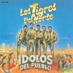 Idolos Del Pueblo by Los Tigres Del Norte