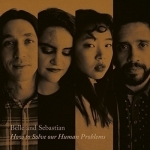 How to Solve Our Human Problems, Pt. 1 by Belle &amp; Sebastian