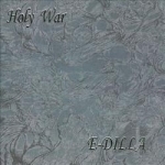 Holy War by E-Dilla