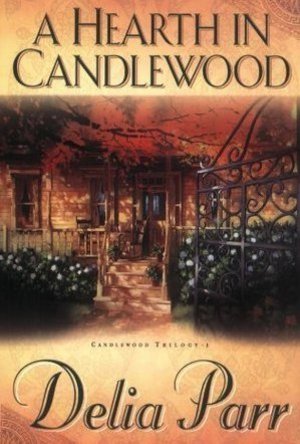 A Hearth in Candlewood (Candlewood Trilogy, #1)