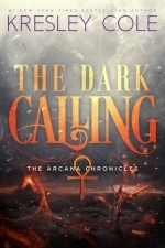 The Dark Calling: The Arcana Chronicles Book 5