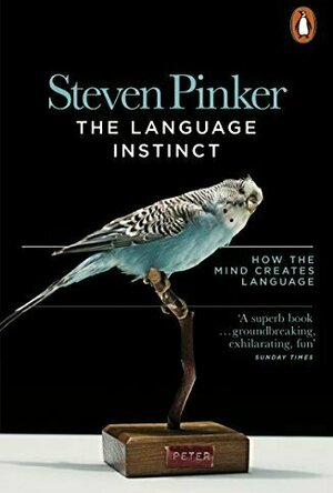 The Language Instinct: How the Mind Creates Language