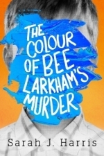 The Colour of Bee Larkham&#039;s Murder