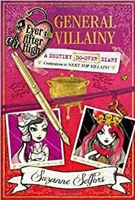 General Villainy: A Destiny Do-Over Diary (Ever After High: A School Story)