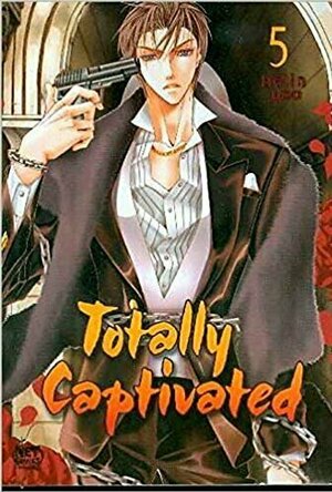 Totally Captivated, Volume 5 (Totally Captivated #5)