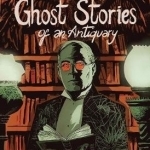 Ghost Stories of an Antiquary: A Graphic Collection of Short Stories: Vol. 2
