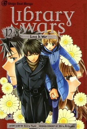 Library Wars: Love &amp; War, Vol. 12