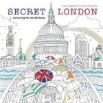 Secret London: Colouring for Mindfulness