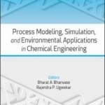 Process Modeling, Simulation, and Environmental Applications in Chemical Engineering