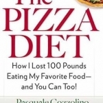 The Pizza Diet: How I Lost 100 Pounds Eating My Favorite Food - and You Can, Too!