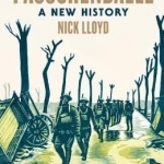 Passchendaele: A New History