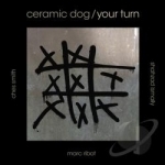 Your Turn by Marc Ribot&#039;s Ceramic Dog