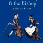 Mother Leakey and the Bishop: A Ghost Story