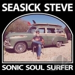 Sonic Soul Surfer by Seasick Steve