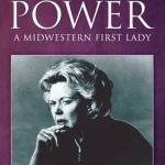 Love & Power - A Midwestern First Lady