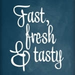 Fast Fresh &amp; Tasty