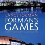 Forman&#039;s Games: The Dark Underside of the London Olympics