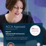 ACCA P7 Advanced Audit and Assurance (International): Practice and Revision Kit