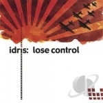 Lose Control by Idris