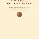 The Football Pocket Bible: The Perfect Gift for Every Football Fan