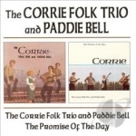 Corrie Folk Trio with Paddie Bell/Promise of the Day by The Corries