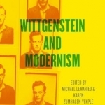 Wittgenstein and Modernism