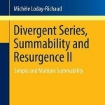 Divergent Series, Summability and Resurgence II: Simple and Multiple Summability: 2016: II