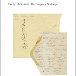 The Gorgeous Nothings: Emily Dickinson&#039;s Envelope Poems