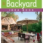 All New Backyard Idea Book