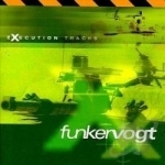 Execution Tracks by Funker Vogt