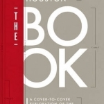 The Book: A Cover-to-Cover Exploration of the Most Powerful Object of Our Time