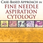 Case-Based Approach in Fine Needle Aspiration Cytology