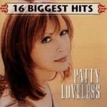 16 Biggest Hits by Patty Loveless