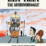 Last Tram Tae Auchenshuggle