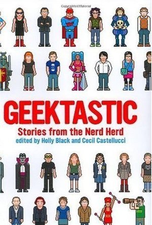 Geektastic: Stories from the Nerd Herd