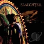 Stick It to Ya by Slaughter